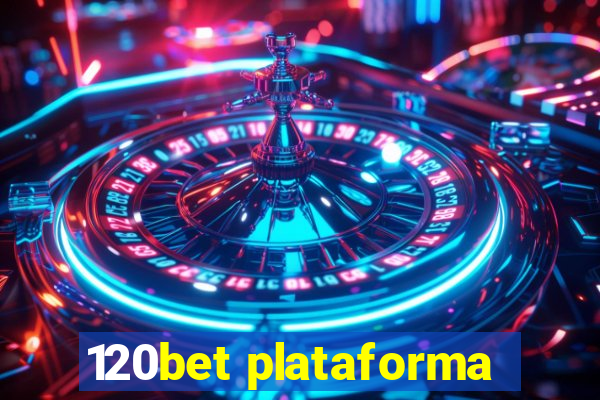120bet plataforma